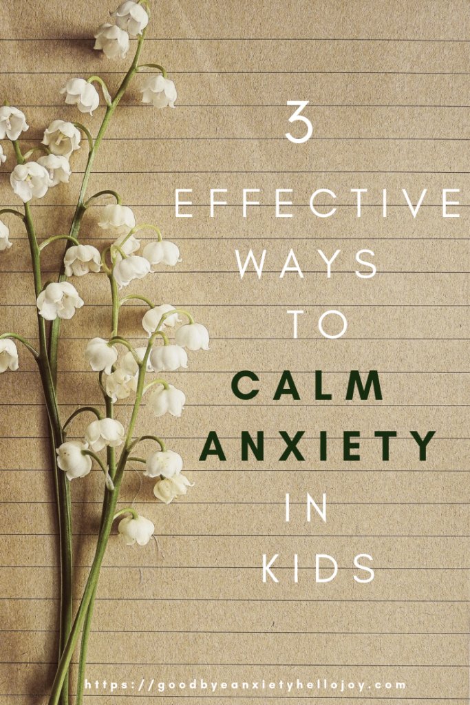 ways to calm anxiety in kids