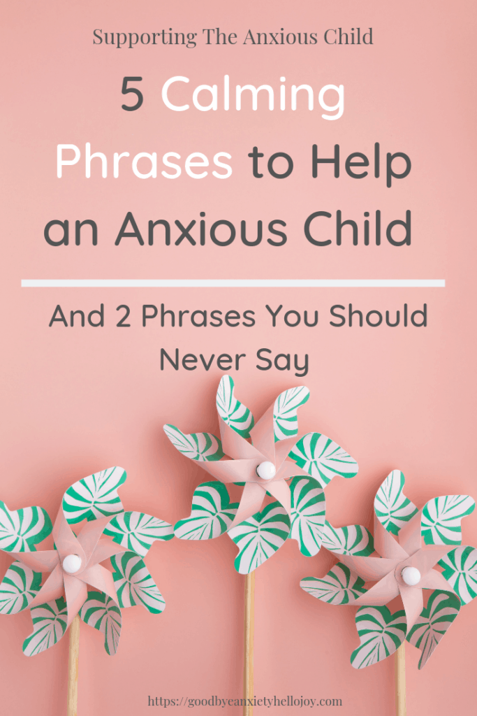 phrases to help an anxious child
