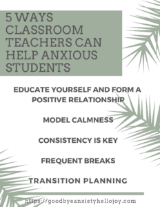 Ways teachers can help a child with anxiety in the classroom succeed with school anxiety. #anxiety #childanxiety #parenting #specialneeds #teachers