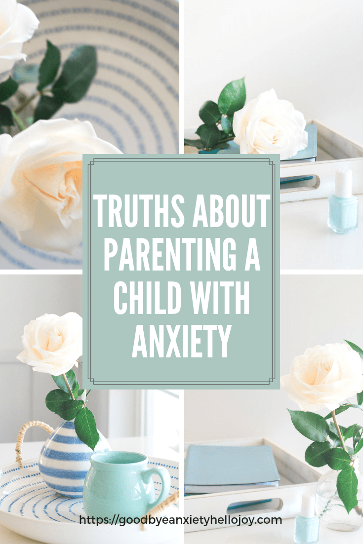 Parenting an anxious child is not easy. These truths will help others better understand what it is like to raise a child with anxiety. #anxiety #childanxiety #parenting #specialneeds
