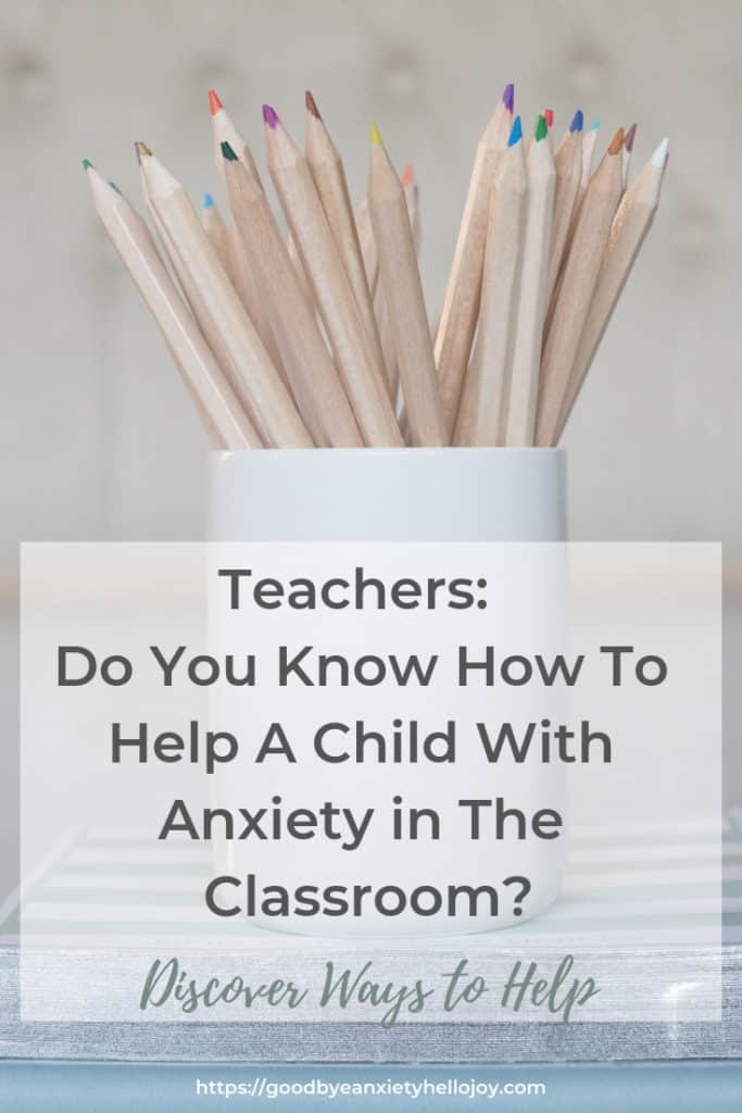 You will discover how to help a child with anxiety in the classroom in order to help the anxious student be more successful academically and emotionally. #anxiety #childanxiety #parenting #specialneeds #teachers