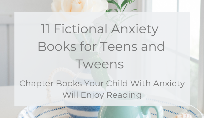 11 Fictional Anxiety Books for Teens and Tweens