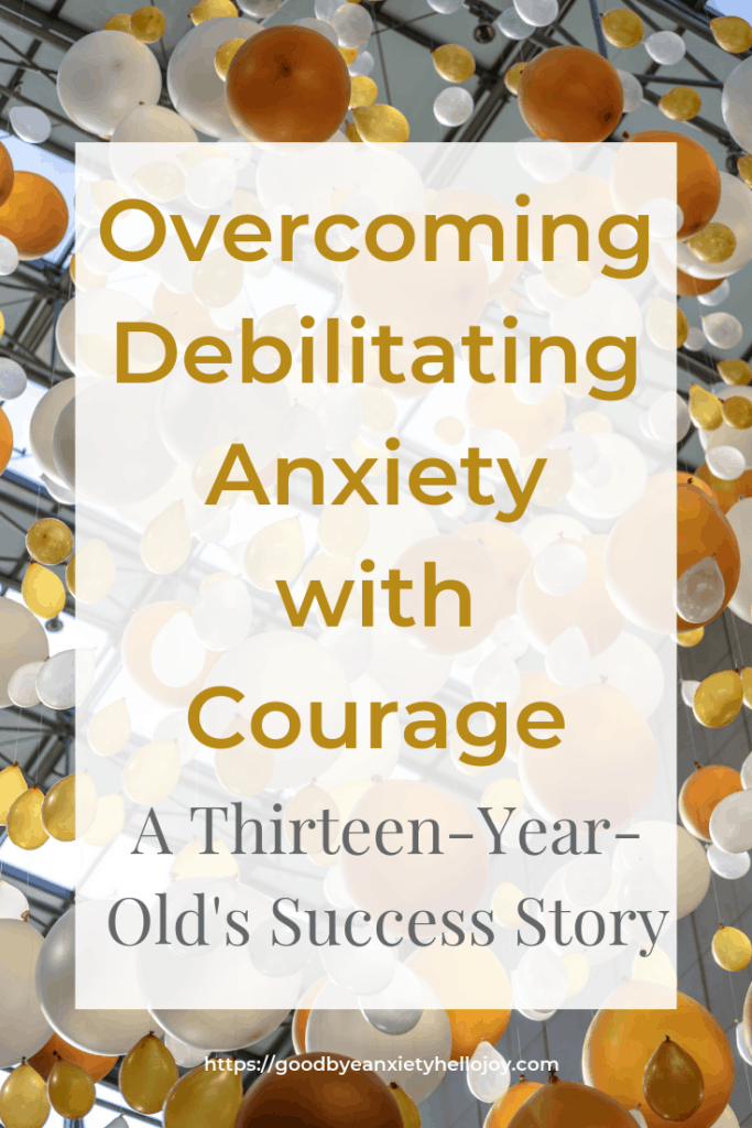Overcoming Debilitating Anxiety with Courage