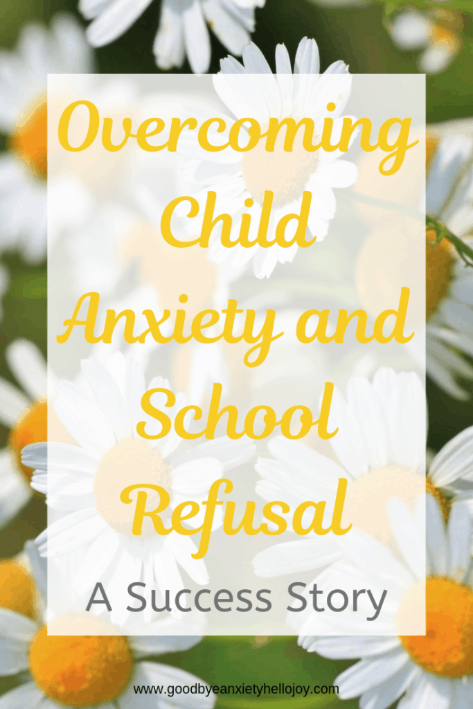 Overcoming child anxiety and school refusal